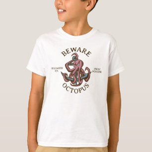 Beware Octopus Nautical Creature Tentacle Monster T-Shirt