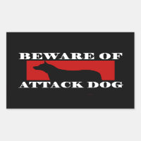 Beware of Attack Dog - Australian Cattle Dog