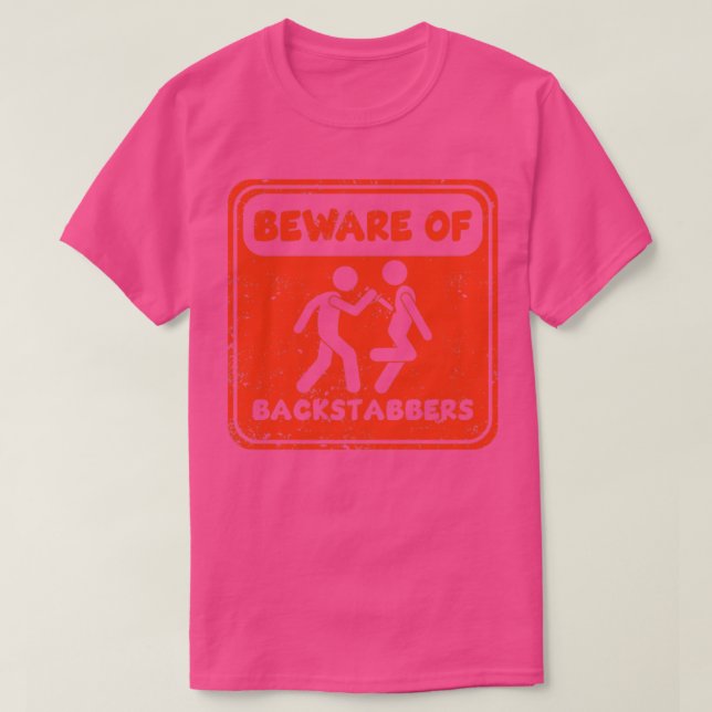 Beware of Backstabbers T-Shirt (Design Front)
