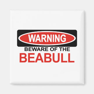 Beware Of Beabull Magnet