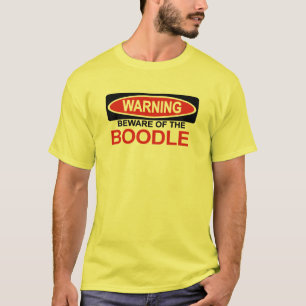 Beware Of Boodle T-Shirt