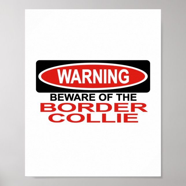Beware Of Border Collie Poster (Front)