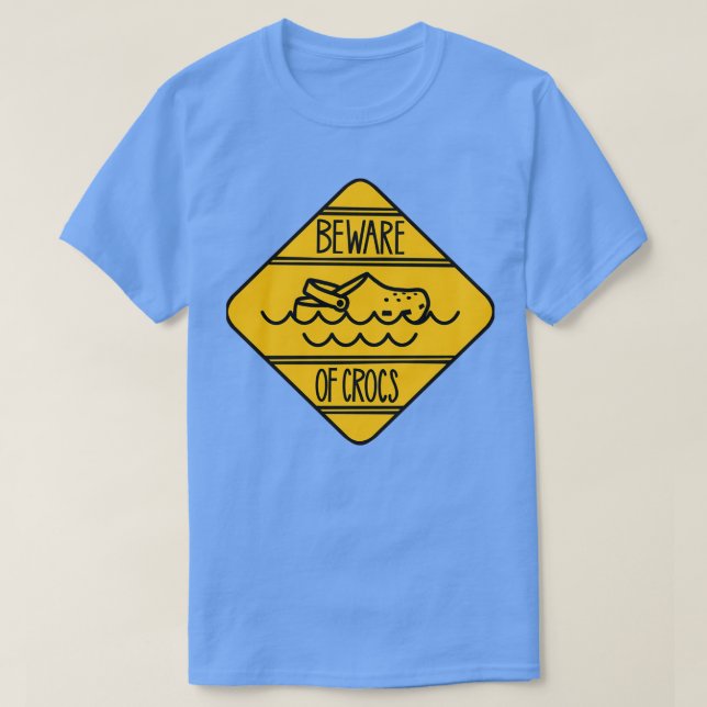 Beware of crocs T-Shirt (Design Front)