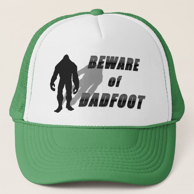 Beware of DADFOOT Trucker Hat (Front)