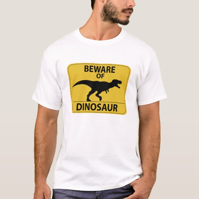 Beware of Dinosaur T-Shirt (Front)