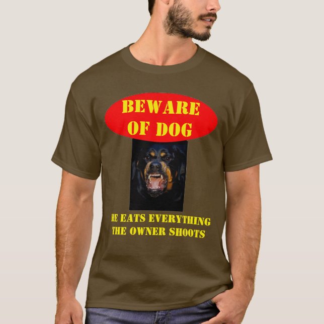BEWARE OF DOG T-Shirt (Front)
