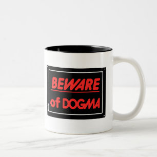 Beware of Dogma Atheist Two-Tone Coffee Mug