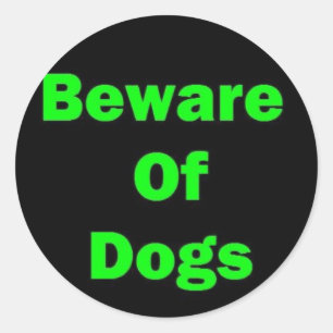 Beware of Dogs Classic Round Sticker