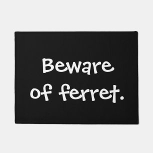 Beware of ferret doormat