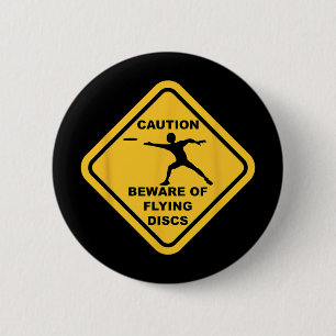 Beware Of Flying Discs Caution Sign Funny Disc Gol 6 Cm Round Badge