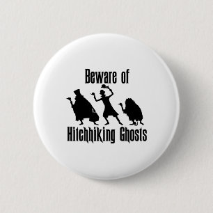 Beware Of Hitchhiking Ghosts Funny Halloween Gifts 6 Cm Round Badge