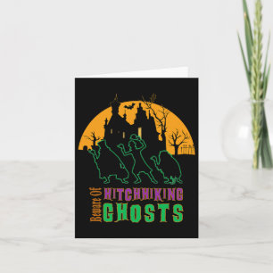 Beware Of Hitchhiking Ghosts Halloween Card