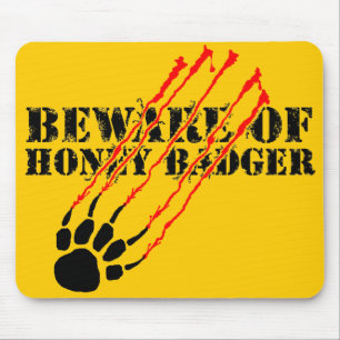 Beware of honey badger mouse pad