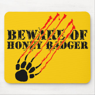 Beware of honey badger mouse pad