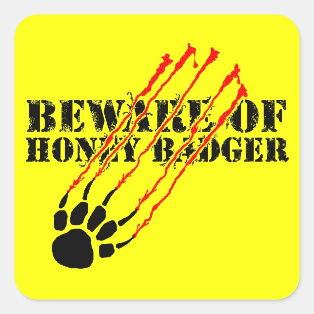 Beware of honey badger square sticker (Front)