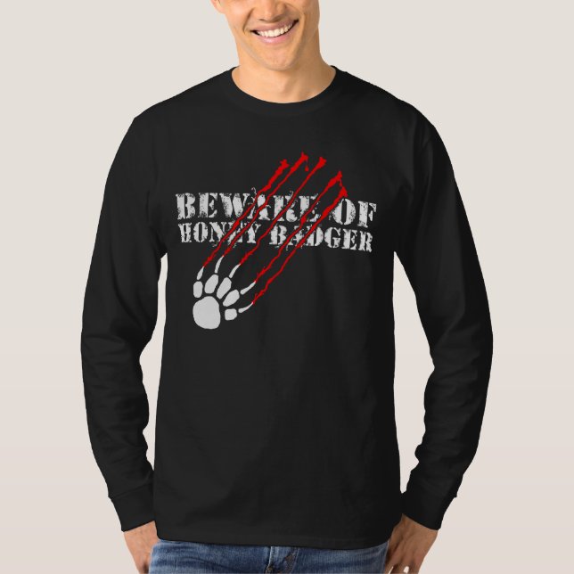 Beware of honey badger T-Shirt (Front)
