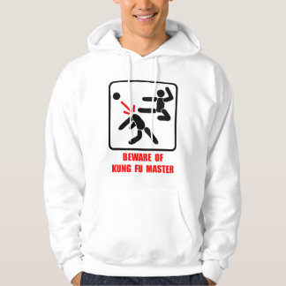 Beware of Kung Fu master Hoodie