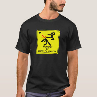 Beware of Kung Fu Master T-Shirt