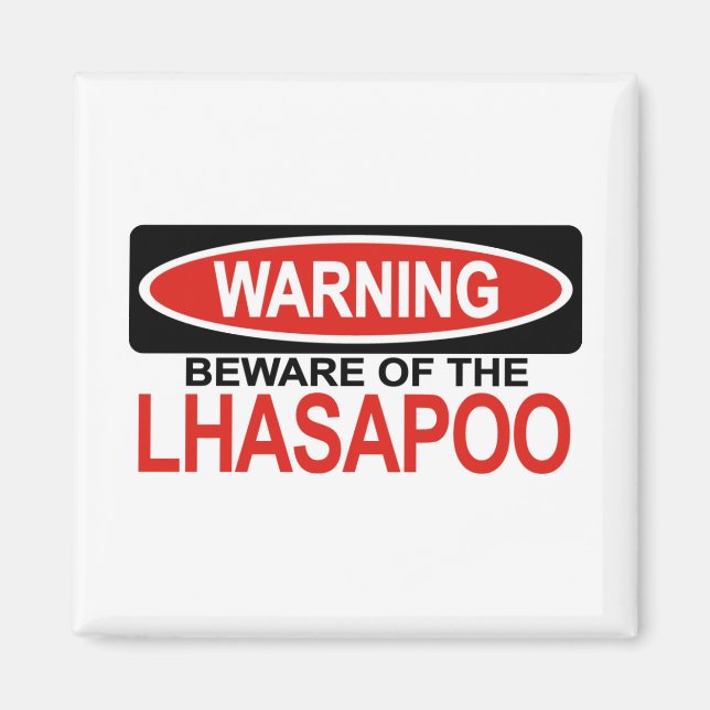 Beware Of Lhasapoo Magnet (Front)