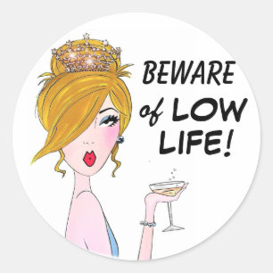 Beware of LowLife! stickers