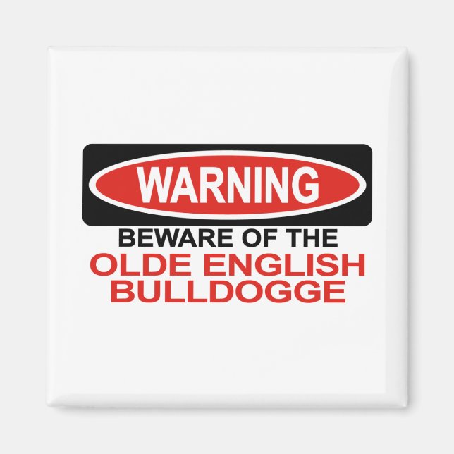 Beware Of Olde English Bulldogge Magnet (Front)