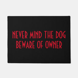 BEWARE OF OWNER Door Mat