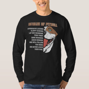 Beware Of Pitbull Funny Pit Bull Dog Lover T-Shirt