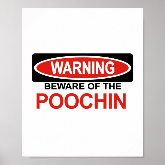 Beware Of Poochin Poster (Front)