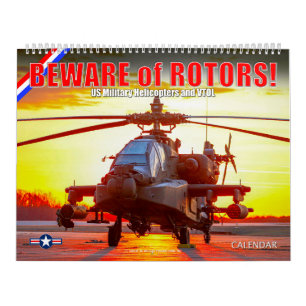 BEWARE of ROTORS! US Military Helicopters and VTOL Calendar