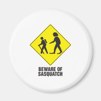 Beware of Sasquatch Magnet
