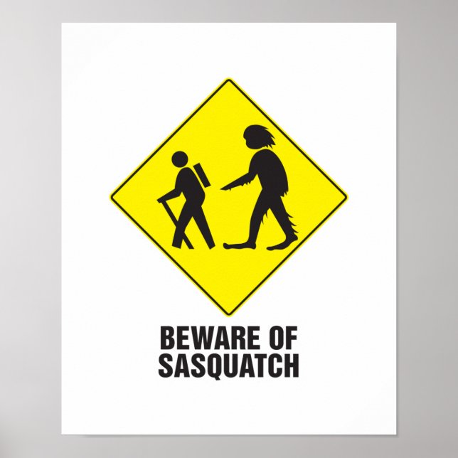 Beware of Sasquatch Poster (Front)