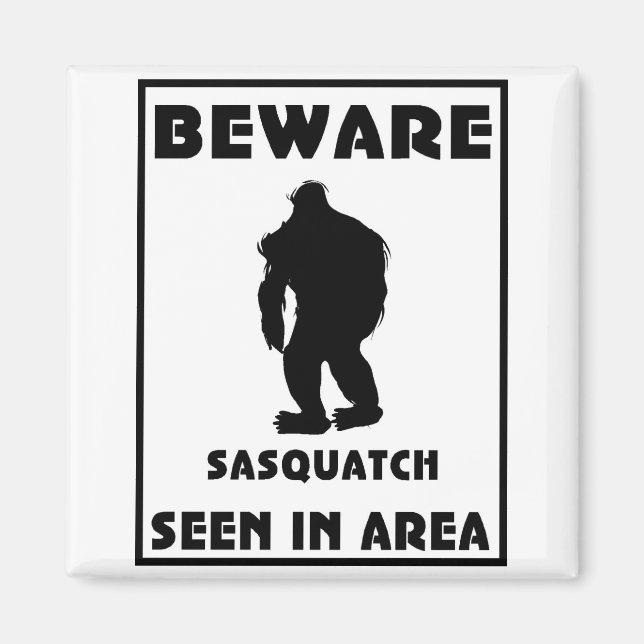 Beware of Sasquatch Poster Magnet (Front)