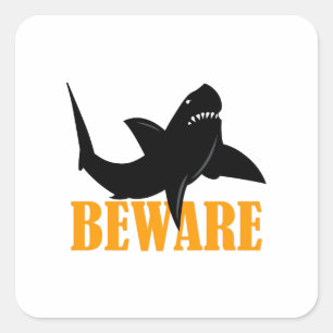 BEWARE OF SHARKS SQUARE STICKER