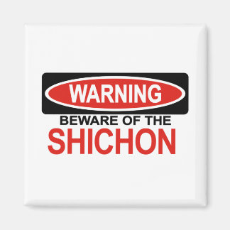 Beware Of Shichon Magnet