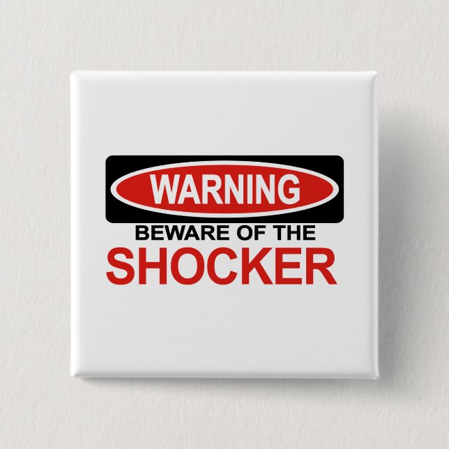 Beware Of Shocker 15 Cm Square Badge (Front)