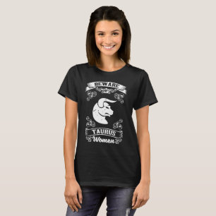 Beware of Taurus Women Zodiac Astrology T-Shirt