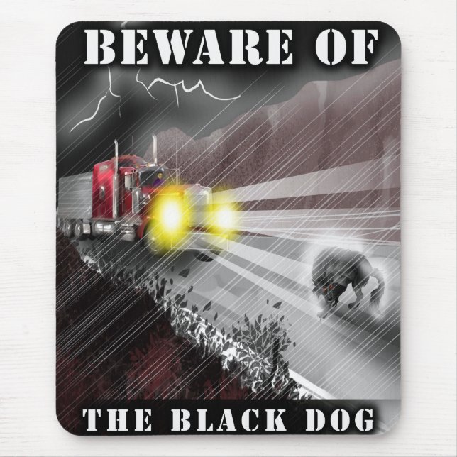 Beware of the Black Dog Mousepad (Front)