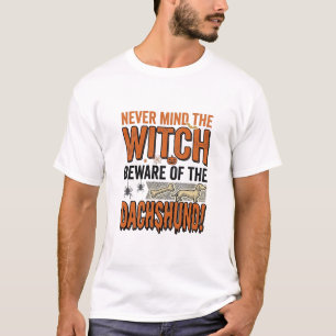 Beware Of The Dachshund Halloween Witch Shirt_1 T-Shirt