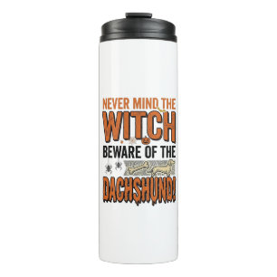 Beware Of The Dachshund Halloween Witch Shirt_1 Thermal Tumbler