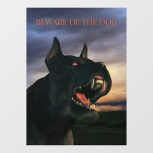 Beware of the Dog. Big, black dog