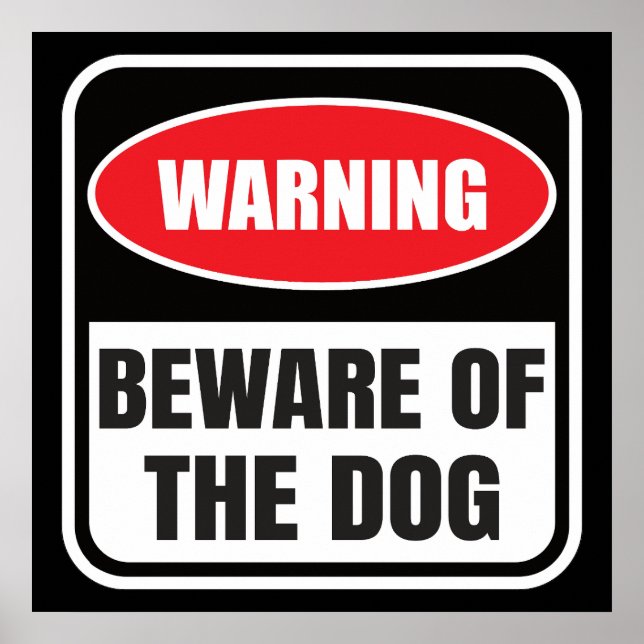 Beware of the Dog Warning Sign (Front)