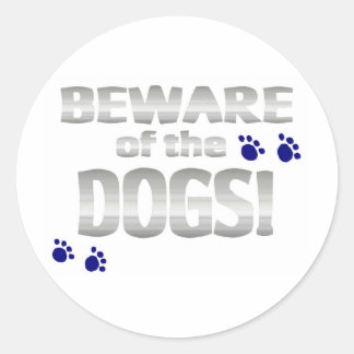 Beware of the dogs! with blue paw prints classic round sticker