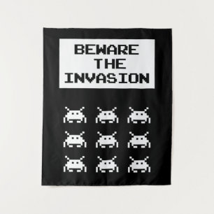 Beware of the invasion, geek design tapestry