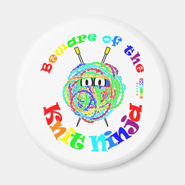 Beware of the Knit Ninja Magnet (Front)