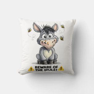 Beware Of The Mule Funny Donkey Warning Design Cushion