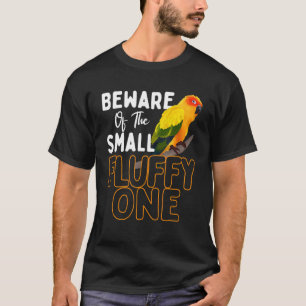 Beware Of The Small Fluffy One Cockatiel Cockatoo  T-Shirt
