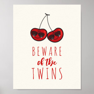 Beware Of The Twins Cheeky Cherries Kids Room Art Poster