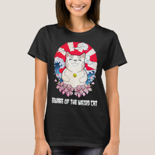Beware of the Weird Cat  Cat Mum Humour Cat Dad Fr T-Shirt
