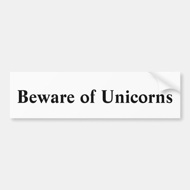 Beware of Unicorns Bumper Sticker (Front)
