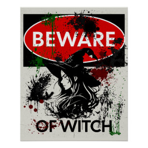 Beware of Witch Sign